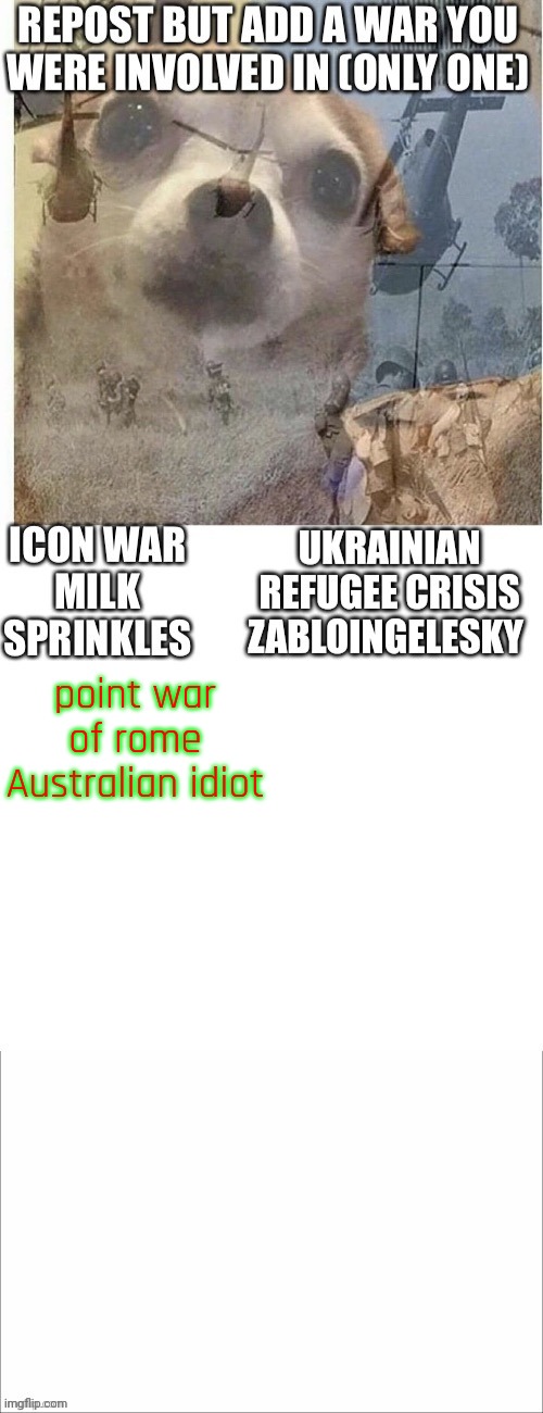 point war of rome
Australian idiot | made w/ Imgflip meme maker