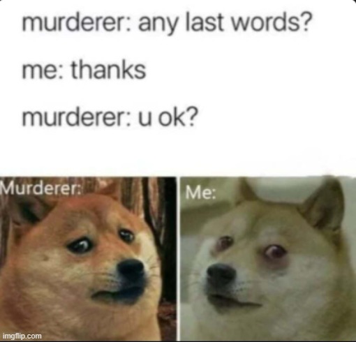 image tagged in dark humor | made w/ Imgflip meme maker
