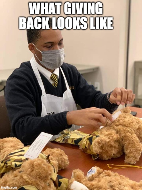 community | WHAT GIVING BACK LOOKS LIKE | image tagged in funny | made w/ Imgflip meme maker
