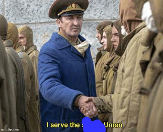 Some are on the left, some are on the right, but | image tagged in i serve the soviet union | made w/ Imgflip meme maker