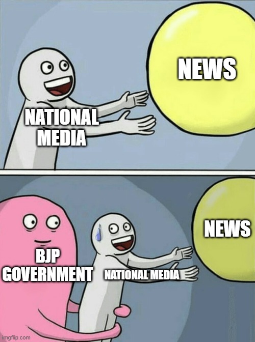 Running Away Balloon | NEWS; NATIONAL
MEDIA; NEWS; BJP
GOVERNMENT; NATIONAL MEDIA | image tagged in memes,running away balloon | made w/ Imgflip meme maker