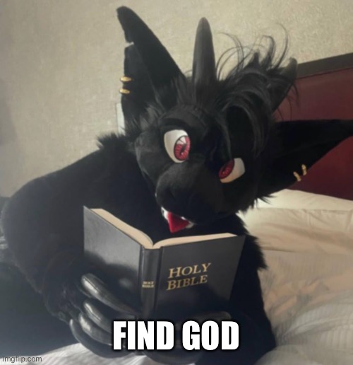 FIND GOD | made w/ Imgflip meme maker