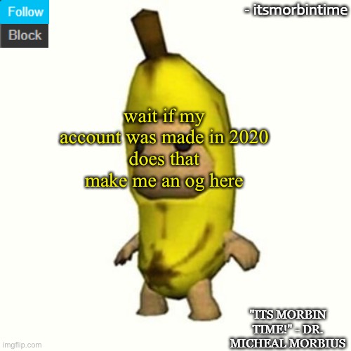 am i | wait if my account was made in 2020
does that make me an og here | image tagged in announcement | made w/ Imgflip meme maker