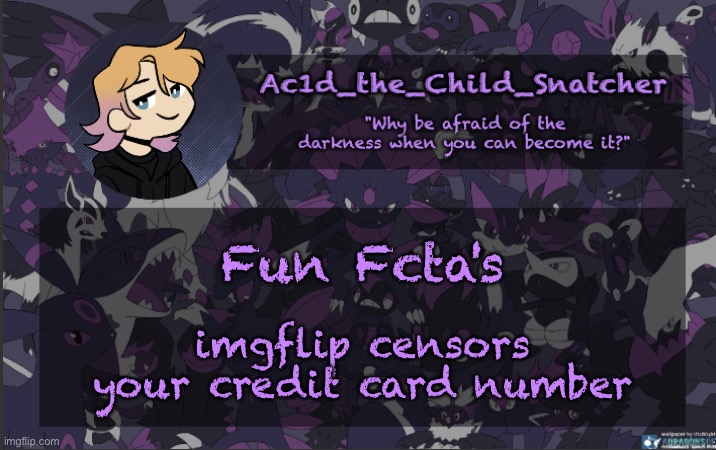 . | Fun Fcta's; imgflip censors your credit card number | made w/ Imgflip meme maker