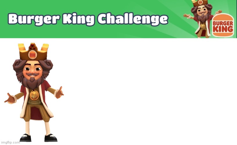High Quality Burger King in Subway Surfers!!1!1!! Blank Meme Template