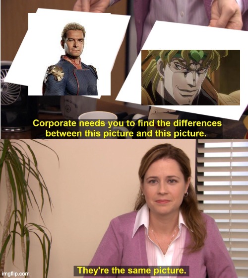 DIOmelander | image tagged in memes,they're the same picture,jojo's bizarre adventure,the boys | made w/ Imgflip meme maker