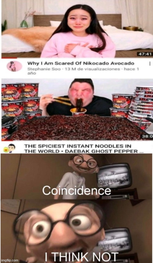 youtube | image tagged in coincidence i think not | made w/ Imgflip meme maker