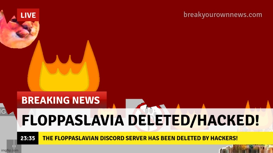 GUYS FLOPPASLAVIA IS GONE! (the discord server only) | image tagged in memes,not funny,floppaslavia,press f to pay respects,sad,stop reading the tags | made w/ Imgflip meme maker