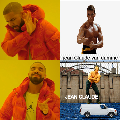 SCREEN ACTR | jean Claude van damme; JEAN CLAUDE | image tagged in memes,drake hotline bling | made w/ Imgflip meme maker