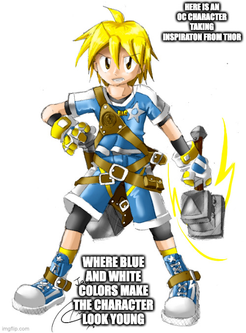 OC Thor-Based Character | HERE IS AN OC CHARACTER TAKING INSPIRATON FROM THOR; WHERE BLUE AND WHITE COLORS MAKE THE CHARACTER LOOK YOUNG | image tagged in artwork,character,memes | made w/ Imgflip meme maker
