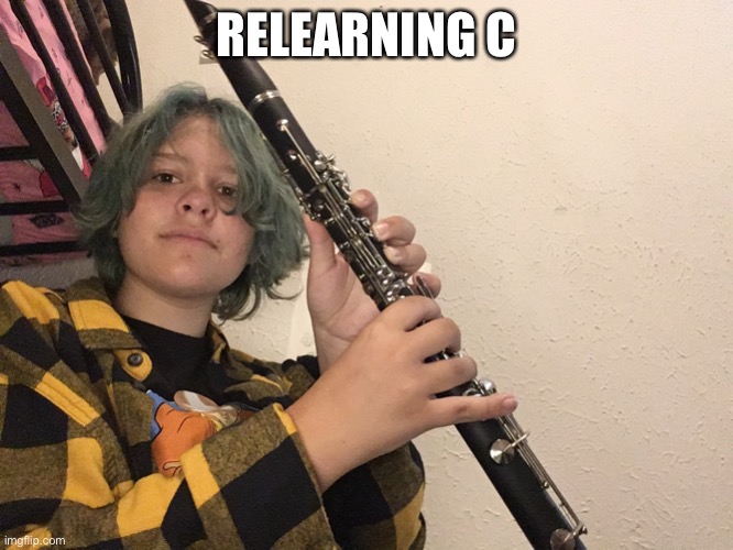 Clarinet | RELEARNING CLARINET | made w/ Imgflip meme maker
