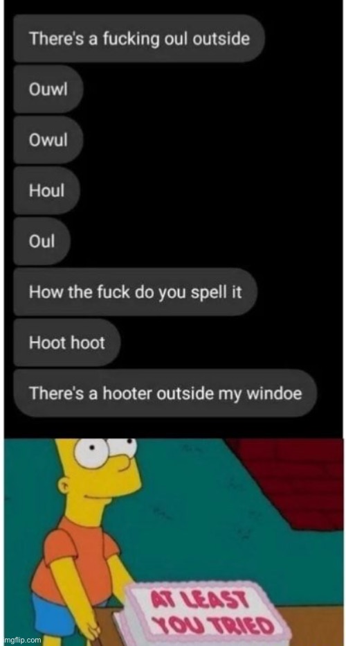 W i n d o e | image tagged in memes,funny | made w/ Imgflip meme maker