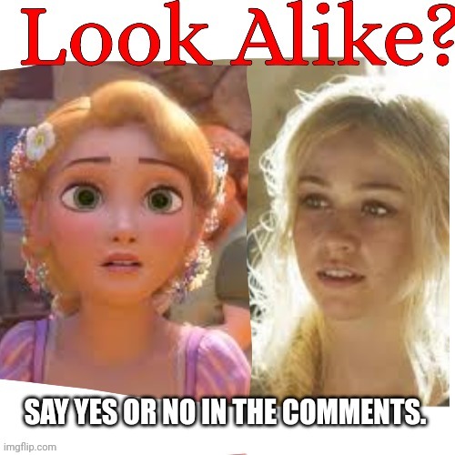 Sonya vs Rapunzel | image tagged in disney,maze runner,lookalike,tangled | made w/ Imgflip meme maker