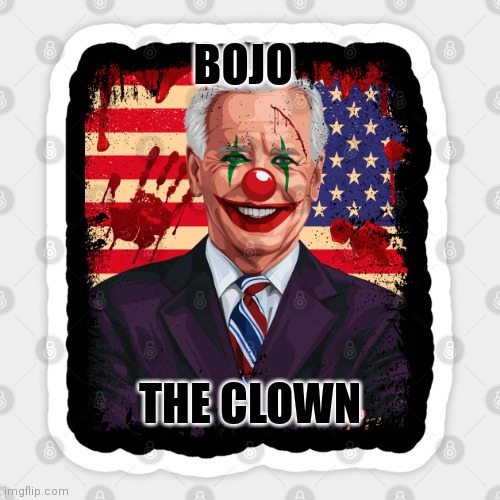 Ass clown | BOJO; THE CLOWN | image tagged in joe biden | made w/ Imgflip meme maker