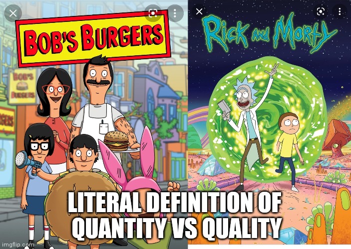 LITERAL DEFINITION OF 
QUANTITY VS QUALITY | made w/ Imgflip meme maker