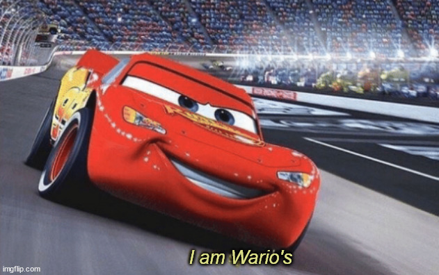 I am speed | I am Wario's | image tagged in i am speed | made w/ Imgflip meme maker