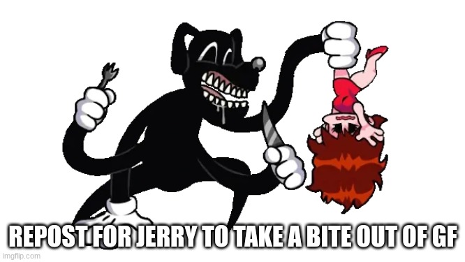 the shart mongrel | REPOST FOR JERRY TO TAKE A BITE OUT OF GF | made w/ Imgflip meme maker