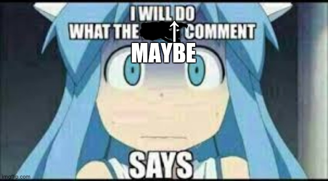 I will maybe gonna do what the comments says Blank Meme Template