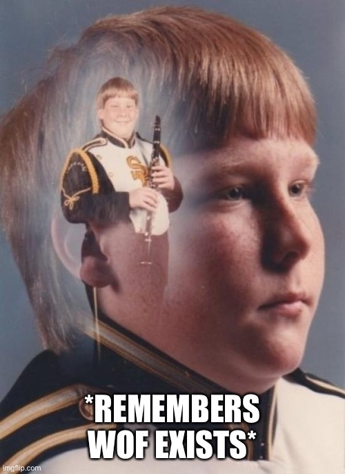 PTSD Clarinet Boy Meme | *REMEMBERS WOF EXISTS* | image tagged in memes,ptsd clarinet boy | made w/ Imgflip meme maker