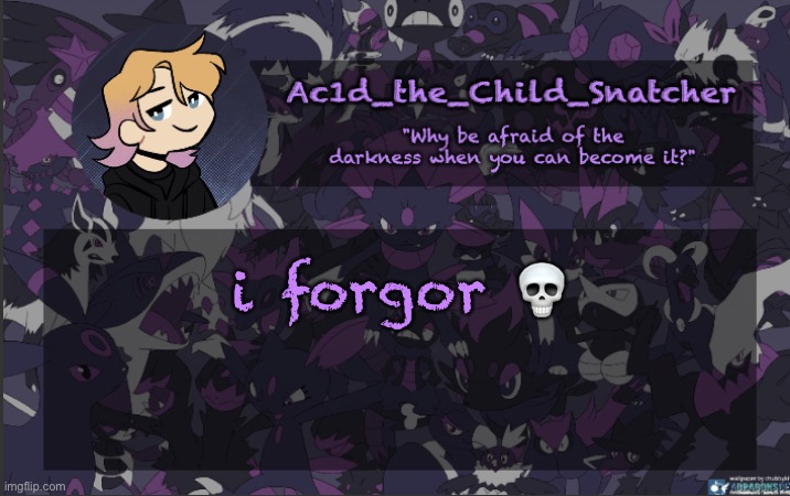 . | i forgor 💀 | made w/ Imgflip meme maker