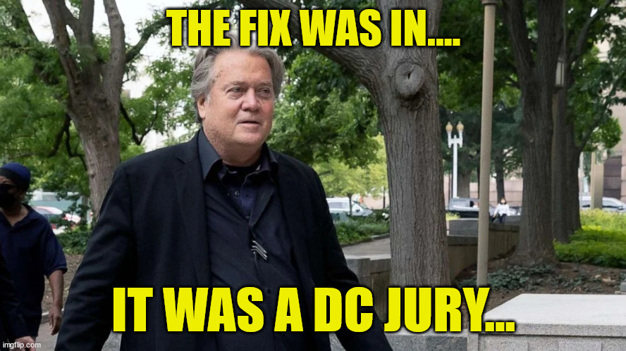 Anyone thinking a conservative can get a fair trial in DC is brain dead... | THE FIX WAS IN.... IT WAS A DC JURY... | image tagged in rigged,justice | made w/ Imgflip meme maker