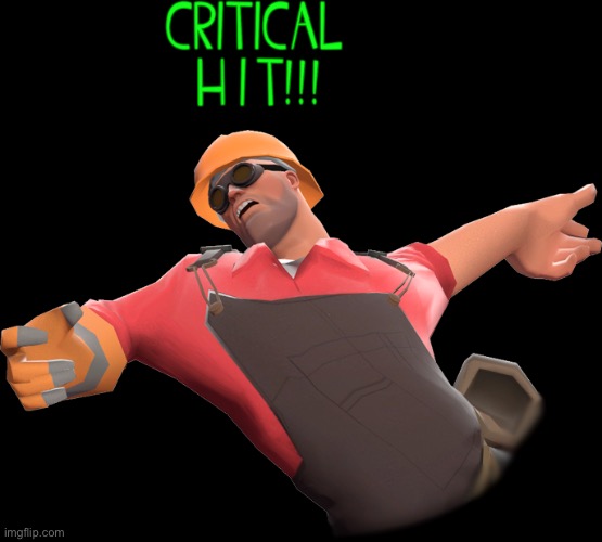 TF2 CRITICAL HIT | image tagged in tf2 critical hit | made w/ Imgflip meme maker