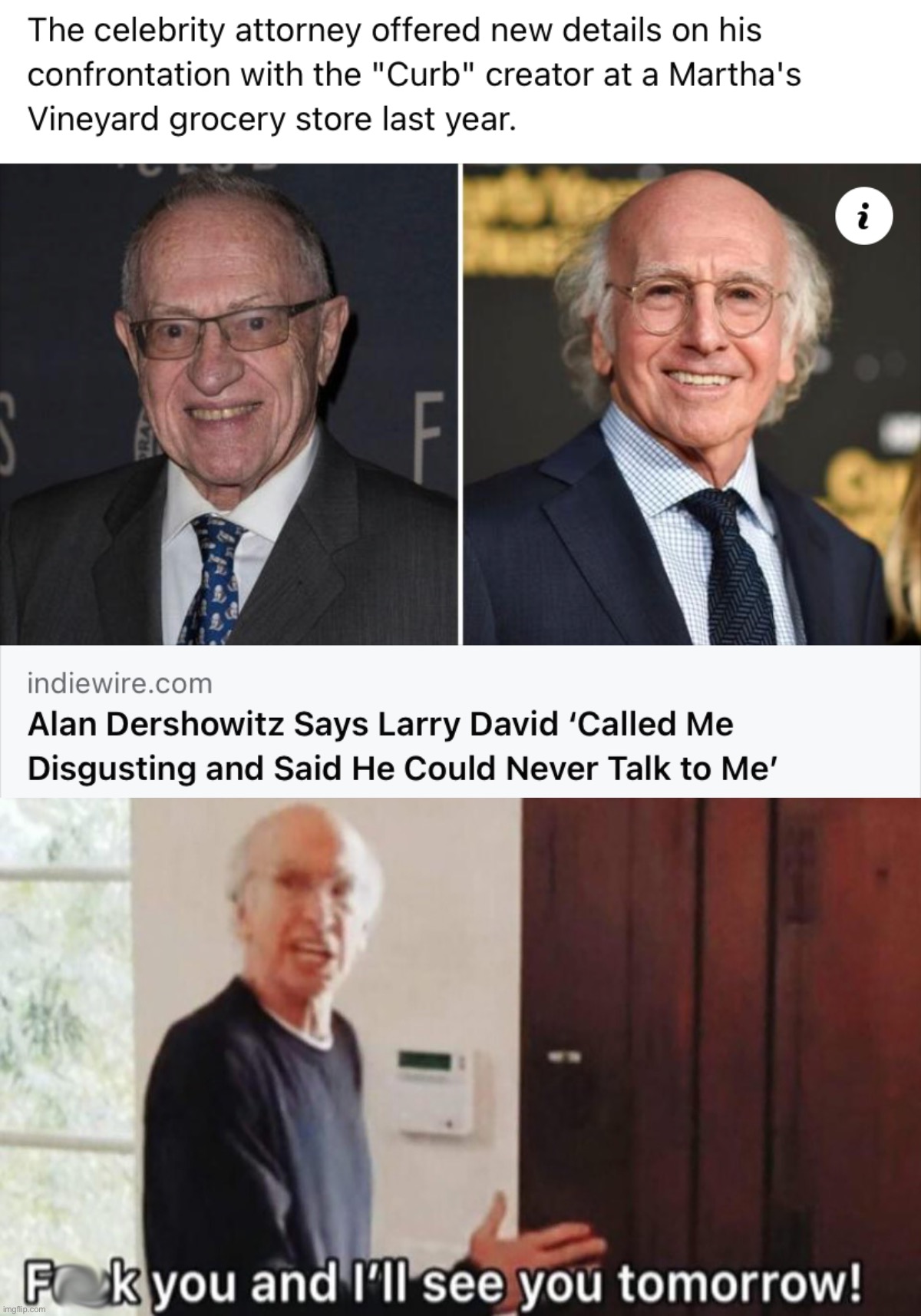 image tagged in larry david vs alan dershowitz,curb your enthusiasm | made w/ Imgflip meme maker