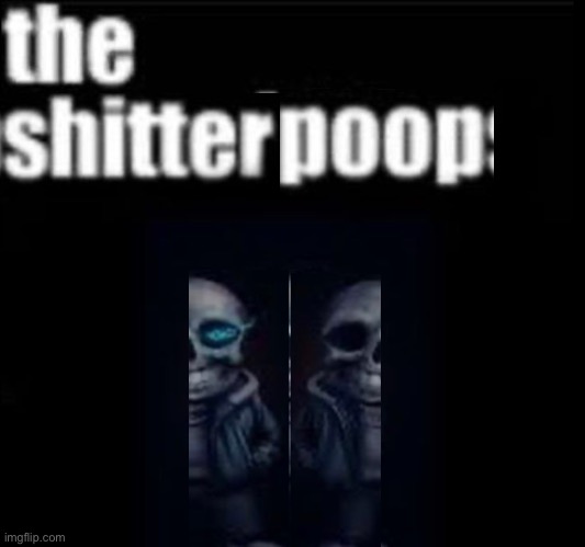 the poopshitter | image tagged in the poopshitter | made w/ Imgflip meme maker