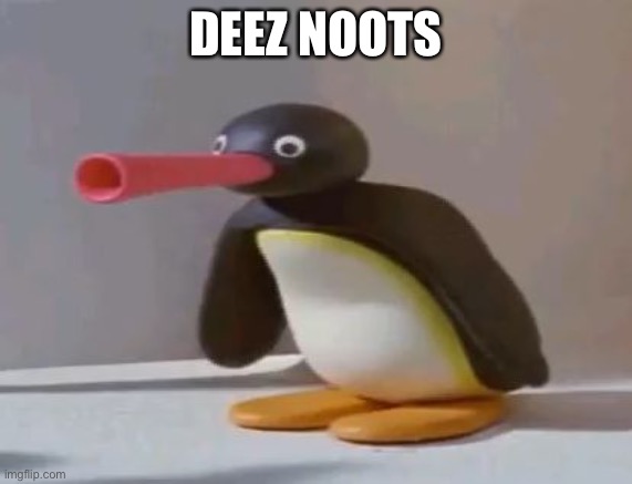 pingu | DEEZ NOOTS | image tagged in tag | made w/ Imgflip meme maker