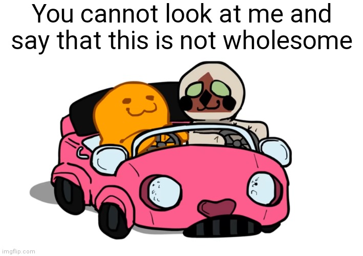 :0 | You cannot look at me and say that this is not wholesome | image tagged in scp-999 and scp-173 in a car,scp-999,scp 999,scp-173,scp 173 | made w/ Imgflip meme maker