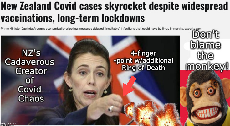 New Zealand suffers under failed Covid Mandates | 4-finger -point w/additional Ring of Death | image tagged in memes,politics | made w/ Imgflip meme maker
