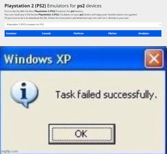 PS2 emulator for PS2 | image tagged in task failed successfully,ps2 | made w/ Imgflip meme maker