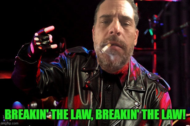 BREAKIN' THE LAW, BREAKIN' THE LAW! | made w/ Imgflip meme maker