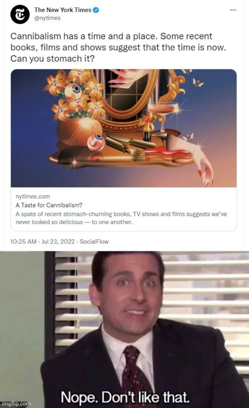 From Bugs to Cannibalism And here I thought it was all a conspiracy.. | image tagged in michael scott,cannibalism,new york times | made w/ Imgflip meme maker