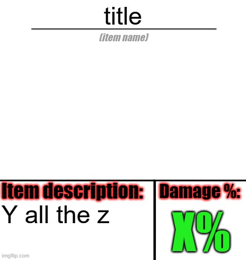 This is the new template for Item-shop link in comments | title; X%; Y all the z | image tagged in item-shop template,update,new template | made w/ Imgflip meme maker