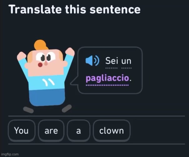 You are a clown | image tagged in you are a clown | made w/ Imgflip meme maker