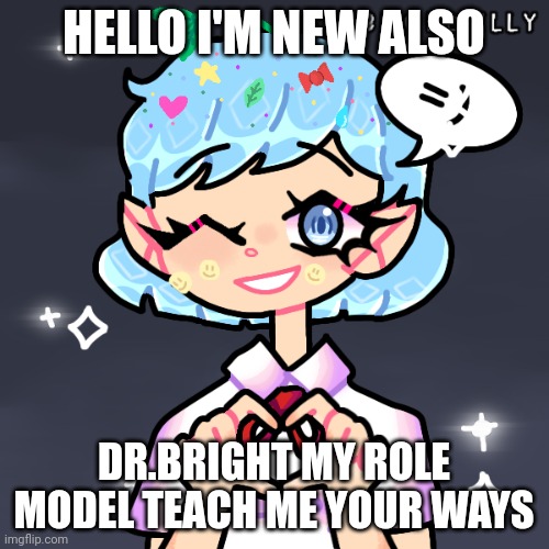 c h a i n s a w c a n n o n | HELLO I'M NEW ALSO; DR.BRIGHT MY ROLE MODEL TEACH ME YOUR WAYS | made w/ Imgflip meme maker