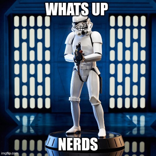 WHATS UP; NERDS | image tagged in nerds,fatherless | made w/ Imgflip meme maker
