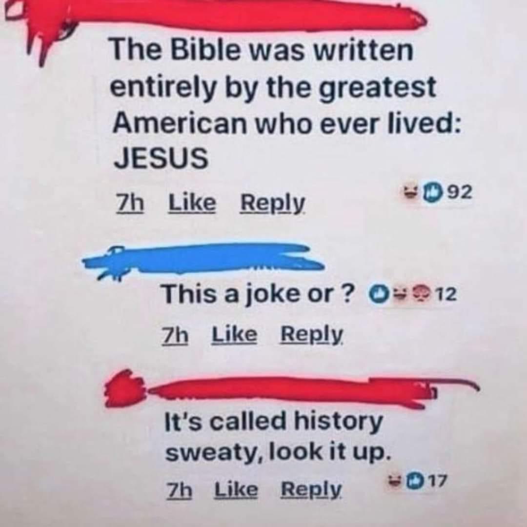 The Bible was written by Jesus Blank Meme Template