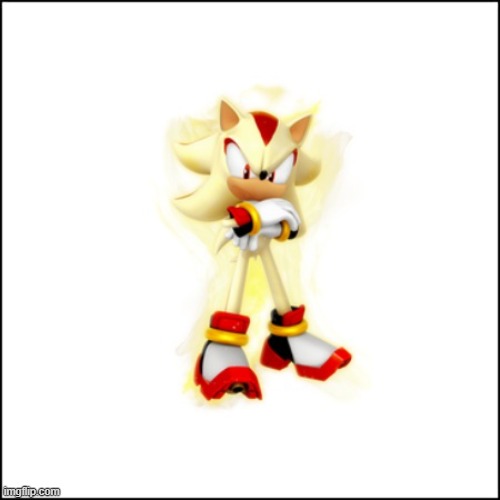 Super Shadow | image tagged in super shadow | made w/ Imgflip meme maker