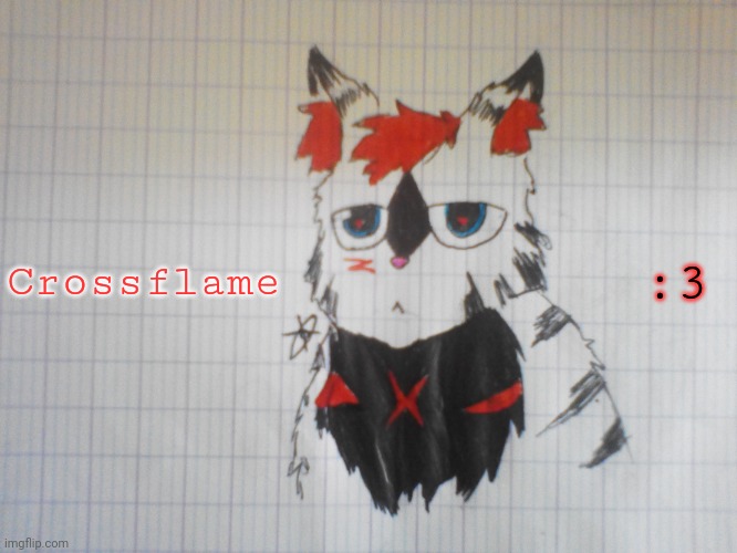 For Passive_nightmare | Crossflame; :3 | image tagged in crossflame | made w/ Imgflip meme maker