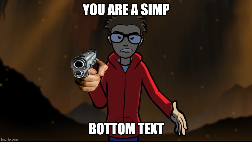 Puff puff calling you something | YOU ARE A SIMP; BOTTOM TEXT | image tagged in puff puff calling you something | made w/ Imgflip meme maker