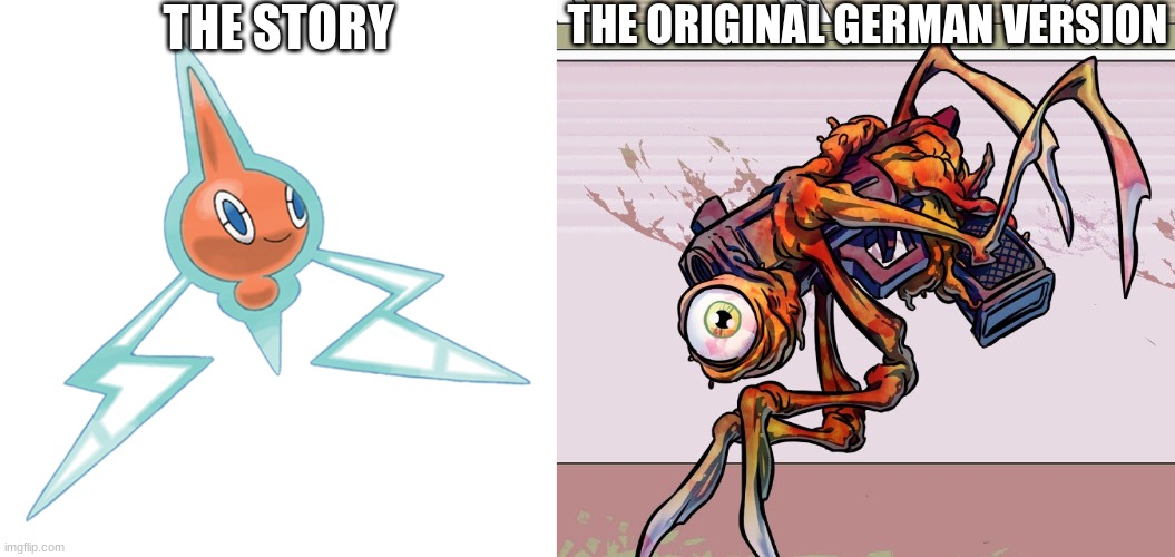 THE STORY; THE ORIGINAL GERMAN VERSION | made w/ Imgflip meme maker