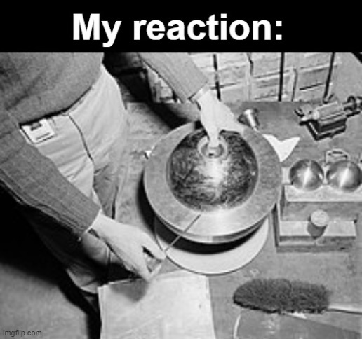 image tagged in my reaction | made w/ Imgflip meme maker