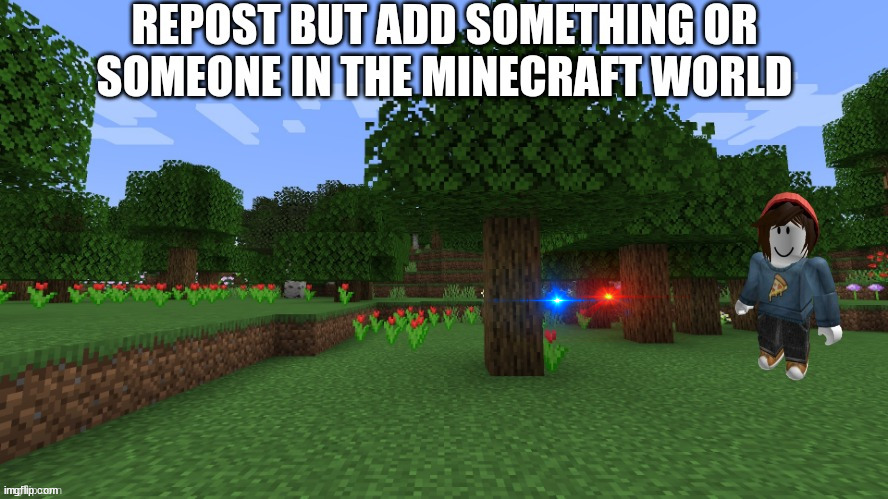 image tagged in minecraft | made w/ Imgflip meme maker