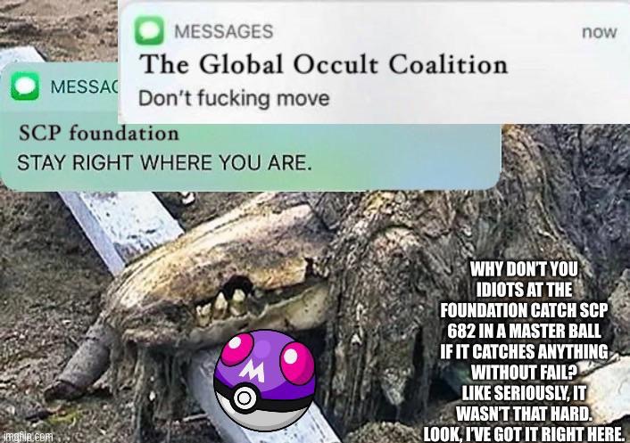 An old meme I made because everyone’s posting scp shit | made w/ Imgflip meme maker