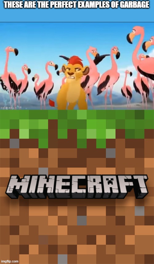 THESE ARE THE PERFECT EXAMPLES OF GARBAGE | image tagged in garbage,minecraft logo,memes,president_joe_biden | made w/ Imgflip meme maker