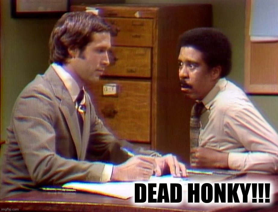 DEAD HONKY!!! | made w/ Imgflip meme maker