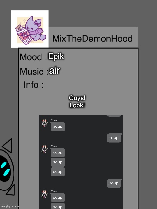 It’s all coming together slightly.. | Epik; air; Guys! Look! | image tagged in mixthedemonhood s 2 announcement | made w/ Imgflip meme maker
