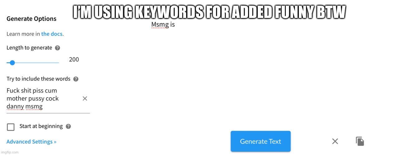 I’M USING KEYWORDS FOR ADDED FUNNY BTW | made w/ Imgflip meme maker